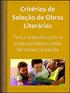 Caro educador, um conjunto de critérios de seleção de obras literárias organizado pelo grupo de formadores do Projeto Entorno;