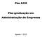 Pós ADM. Pós-graduação em Administração de Empresas