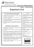 Engenheiro Civil. Concurso Público/2013. Caderno: 1 Aplicação: Manhã LEIA COM ATENÇÃO AS INSTRUÇÕES INSTRUÇÕES - PROVA OBJETIVA