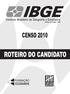 EDITAL Nº 05/2009 - IBGE CENSO 2010 ROTEIRO DO CANDIDATO