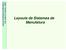 Layouts de Sistemas de Manufatura. Layouts de Sistemas de Manufatura Prof. João C. E. Ferreira - UFSC