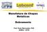 Manufatura de Chapas Metálicas. Dobramento. Prof. Paulo Marcondes, PhD. DEMEC / UFPR