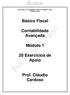Básico Fiscal. Contabilidade Avançada. Módulo 1. 20 Exercícios de Apoio. Prof. Cláudio Cardoso