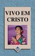 VIVO EM CRISTO. UM ESTUDO DA SALVAÇÃO Por David D. Duncan LIVRO DE ESTUDO AUTODIDÁTICO