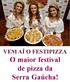 VEM AÍ O FESTIPIZZA. O maior festival de pizza da Serra Gaúcha!