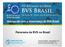 Panorama da BVS no Brasil. Verônica Abdala abdalave@paho.org Produção de Fontes de Informação PFI Serviços Cooperativos de Informação SCI