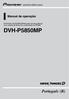 Manual de operação. DVD/Video CD/CD/MP3/WMA player de alta potência com controle de Multi-CD e sintonizador de FM/AM DVH-P5850MP.