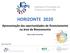 HORIZONTE 2020. Apresentação das oportunidades de financiamento na área da Bioeconomia. Gabinete de Promoção dos Programa Quadro ID&I