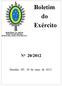 Boletim do Exército Nº 20/2012. Brasília, DF, 18 de maio de 2012. MINISTÉRIO DA DEFESA EXÉRCITO BRASILEIRO SECRETARIA-GERAL DO EXÉRCITO