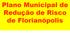 Plano Municipal de Redução de Risco de Florianópolis