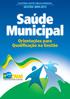 Saúde Municipal Orientações para Qualificação na Gestão