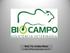 Med. Vet. Avelino Murta avelino@biocampomg.com.br