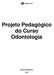 Projeto Pedagógico do Curso Odontologia