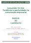 Consumidor On-line: Tendências e oportunidades na comunicação empresarial MANUAL DO CANDIDATO. ESPM - Campus Vila Olímpia