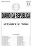 DIÁRIO DA REPÚBLICA. APÊNDICE N. o 70/2001 SUMÁRIO. Segunda-feira, 4 de Junho de 2001 Número 129 APÊNDICE N. o 70