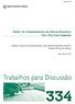 Trabalhos para Discussão. Análise do Comportamento dos Bancos Brasileiros Pré e Pós-Crise Subprime