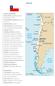 C H I L E DADOS PRINCIPAIS: Nome Oficial: Coordenadas geográficas Nacionalidade Data nacional: Capital: Cidades principais Idioma Religião