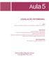 Aula5 LEGISLAÇÃO PATRIMONIAL. Verônica Maria Meneses Nunes Luís Eduardo Pina Lima