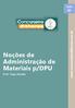 Aula. www.concurseiro24horas.com.br. Noções de Administração de Materiais p/dpu. Prof. Tiago Zanolla