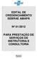 EDITAL DE CREDENCIAMENTO SEBRAE AMAPÁ Nº 01/2012 PARA PRESTAÇÃO DE SERVIÇOS DE INSTRUTORIA E CONSULTORIA