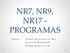 NR7, NR9, NR17 - PROGRAMAS. Adriano Fernandes da Silva Lucas dos Reis Furtado Natália Barrios da Vila