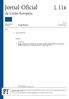 Jor nal Oficial L 116. da União Europeia. Legislação. Atos não legislativos. 57. o ano 17 de abril de 2014. Edição em língua portuguesa.