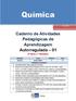 Química Caderno de Atividades Pedagógicas de Aprendizagem Autorregulada 01 2ª Série 1 Bimestre Disciplina Curso Bimestre Série Química Ensino Médio