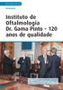 Instituto de Oftalmologia Dr. Gama Pinto 120 anos de qualidade