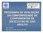 PROGRAMA DE AVALIAÇÃO DA CONFORMIDADE DE COMPONENTES DE BICICLETAS DE USO ADULTO. Pleito: SIMEFRE Apoio Total e Irrestrito: ABRACICLO e ANIP