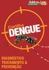 Adelmo LeãoPT. Deputado Estadual. Mandato. Participativo DENGUE. Cartilha DIAGNÓSTICO TRATAMENTO & PREVENÇÃO