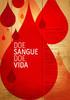 DOE SANGUE, DOE VIDA!