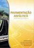 PAVIMENTAÇÃO ESPECIFICAÇÕES OBJETIVO... 2 CONSIDERAÇÕES GERAIS... 2 CONSIDERAÇÕES ESPECÍFICAS... 2 RELAÇÃO DE DOCUMENTOS PADRONIZADOS...