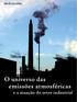 O universo das emissões atmosféricas e a atuação do setor industrial