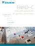 EWAD~C. série para aplicações. de grandes dimensões COMFORTO. Todo o ano. Aquecimento. Ar condicionado. Sistemas Hidrónicos.
