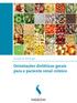 Unidade de Nefrologia. Orientações dietéticas gerais para o paciente renal crônico