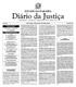 Diário da Justiça PODER JUDICIÁRIO ESTADUAL. DIÁRIO DA JUSTIÇA Terça-feira, 2 de abril de 2002. Preço R$ 1,00