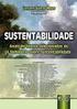 ANAIS ANÁLISE DE SUSTENTABILIDADE AMBIENTAL: ESTUDO MULTICASO EM DUAS EMPRESAS DO SETOR DE ENGENHARIA COM A APLICAÇÃO PARCIAL DO SICOGEA GERAÇÃO 3