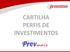 CARTILHA PERFIS DE INVESTIMENTOS