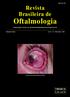 Oftalmologia. Revista Brasileira de LILACS. Indexada na PUBLICAÇÃO OFICIAL DA SOCIEDADE BRASILEIRA DE OFTALMOLOGIA. Publicação bimestral