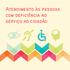 Atendimento às pessoas com deficiência no serviço ao cidadão