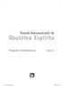 Estudo Sistematizado da. Doutrina Espírita. Programa Fundamental. Tomo II. Tomo II 2a prova Mod XI.indd 3 12/6/2007 17:43:48