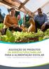 AQUISIÇÃO DE PRODUTOS DA AGRICULTURA FAMILIAR PARA A ALIMENTAÇÃO ESCOLAR