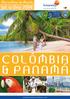 Maravilhas do Mundo. Jul a Dez 2014 COLÔMBIA & PANAMÁ. Costa Rica Colômbia Panamá. www.lusanovatours.pt