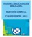 OUVIDORIA GERAL DA SAÚDE SESA/PARANÁ RELATÓRIO GERENCIAL 2º QUADRIMESTRE - 2013.