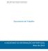 UMIC Agência para a Sociedade do Conhecimento, IP MINISTÉRIO DA CIÊNCIA, TECNOLOGIA E ENSINO SUPERIOR. Documento de Trabalho