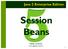 Java 2 Enterprise Edition Session Beans