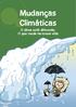 Mudanças Climáticas O clima está diferente. O que muda na nossa vida