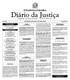 Diário da Justiça PODER JUDICIÁRIO ESTADUAL. DIÁRIO DA JUSTIÇA Sexta-feira, 5 de abril de 2002. Preço R$ 1,00