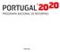 PORTUGAL2020 PROGRAMA NACIONAL DE REFORMAS. (Aprovado em Conselho de Ministros de 20 de Março de 2011)