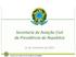 Secretaria de Aviação Civil da Presidência da República. 23 de novembro de 2011